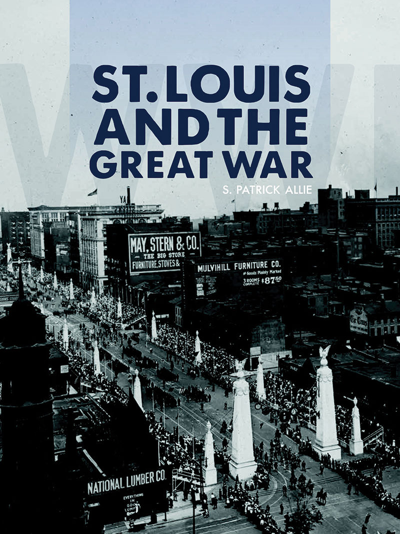 St. Louis and the Great War